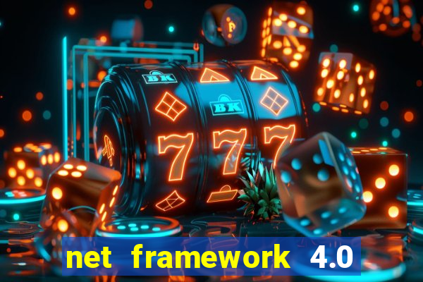 net framework 4.0 v 30319